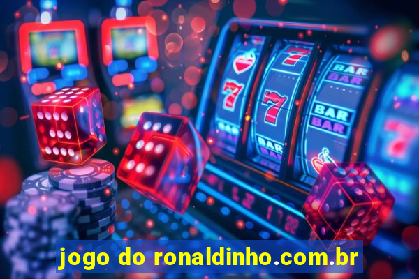 jogo do ronaldinho.com.br